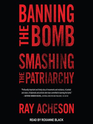 cover image of Banning the Bomb, Smashing the Patriarchy